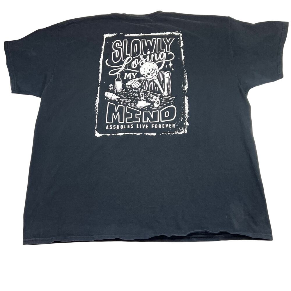 Assholes*s Live Forever Slowly Losing My Mind Shirt Mens XXL Black Double Sided